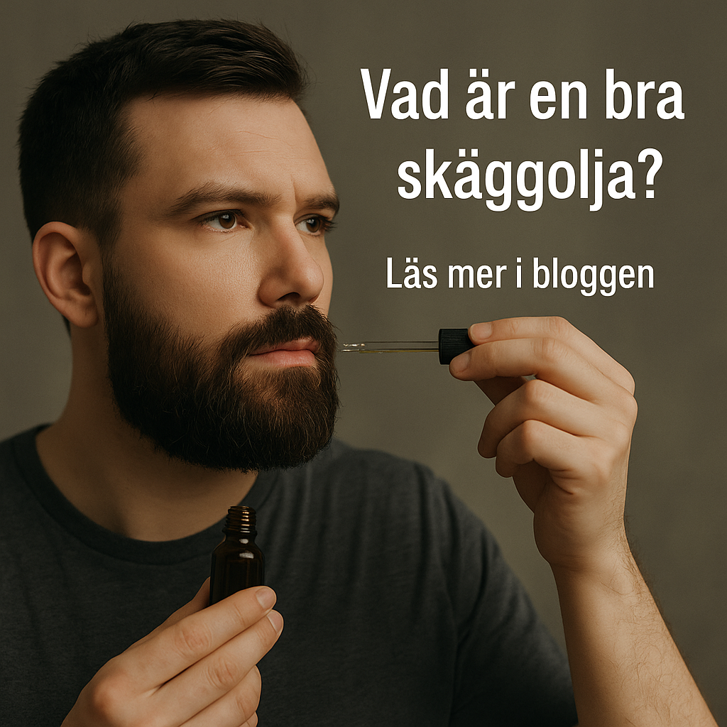 Vad är egentligen en bra skäggolja?